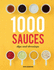 1000 Sauces, Dips and Dressings