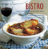 Bistro: French Country Recipes for Home Cooks