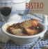 Bistro: French Country Recipes for Home Cooks