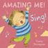 Sing! (Amazing Me! )