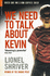 We Need to Talk About Kevin (Serpent's Tail Classics)