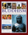 The Complete Illustrated Encyclopedia of Buddhism: a Comprehensive Guide to Buddhist History, Philosophy and Practice, Magnificently Illustrated With