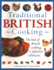 Traditional British Cooking. the Best of British Cooking: a Definitive Collection