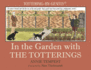 In the Garden With the Totterings (Tottering-By-Gently)