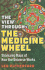 The View Through the Medicine Wheel: Shamanic Maps of How the Universe Works