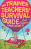 Trainee Teachers' Survival Guide