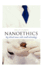 Nanoethics: Big Ethical Issues with Small Technology