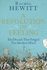 A Revolution of Feeling: the Decade That Forged the Modern Mind