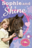 Sophie and Shine. Kelly McKain