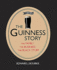 The Guinness Story: the Family, the Business and the Black Stuff