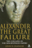 Alexander the Great Failure: the Collapse of the Macedonian Empire