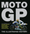 Motogp: the Illustrated History