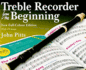 Treble Recorder From the Beginning (Paperback Or Softback)