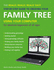 The Really, Really, Really Easy Step-By-Step Guide to Creating Your Family Tree Using Your Computer