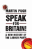 Speak for Britain! : a New History of the Labour Party