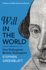 Will in the World: How Shakespeare Became Shakespeare