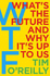 Wtf? : What's the Future and Why It's Up to Us