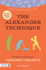 Principles of the Alexander Technique What It is, How It Works, and What It Can Do for You Second Edition Discovering Holistic Health