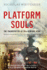 Platform Souls: the Trainspotter as 20th-Century Hero