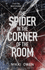 The Spider in the Corner of the Room