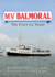 Mv Balmoral: the First 60 Years