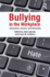 Bullying in the Workplace: Causes, Symptoms, and Remedies