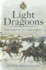 Light Dragoons: the Making of a Regiment