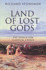 Land of Lost Gods: the Search for Classical Greece (Tauris Parke Paperbacks)