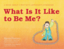 What is It Like to Be Me? : a Book About a Boy With Asperger's Syndrome