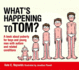 What's Happening to Tom? : a Book About Puberty for Boys and Young Men With Autism and Related Conditions (Sexuality and Safety With Tom and Ellie)