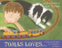 Tomas Loves...: a Rhyming Book About Fun, Friendship-and Autism