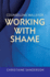 Counselling Skills for Working With Shame