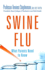 Swine Flu/H1n1-the Facts