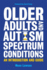 Older Adults and Autism Spectrum Conditions