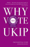 Why Vote Ukip 2015: the Essential Guide