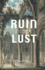 Ruin Lust