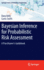 Bayesian Inference for Probabilistic Risk Assessment: A Practitioner's Guidebook