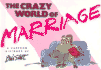 The Crazy World of Marriage (Crazy World Series)
