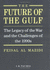 The Future of the Gulf: the Legacy of the War and the Challenges of the 1990s