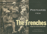 Postcards From the Trenches: Images From the First World War