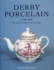 Derby Porcelain: the Illustrated Dictionary, 1748-1848 (Antique Collector's Guide)