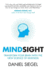 Mindsight: Transform Your Brain With the New Science of Empathy