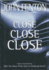 Close Close Close