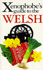 The Xenophobe's Guide to the Welsh (Xenophobe Guides)