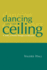 Dancing on the Ceiling: a Study of Women Managers in Education