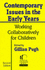 Contemporary Issues in the Early Years: Working Collaboratively for Children