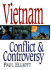 Vietnam: Conflict and Controversy (P