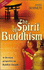 The Spirit of Buddhism: a Christian Perspective on Buddhist Thought