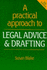 Practical Approach to Legal Advice and Drafting