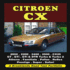 Citroen Cx: Road Test Portfolio (a Brooklands Road Test Portfolio)